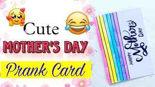 😍Cute😍Mother's Day Prank Card• mother's day card • mother's day greeting card• DIY Mother's day Card