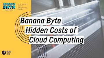 The Hidden Costs of Cloud Computing | Banana Byte