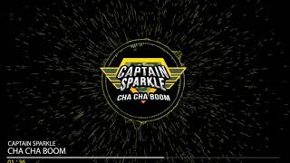 Captain Sparkle - Cha Cha Boom - Charity Single for JBCFF