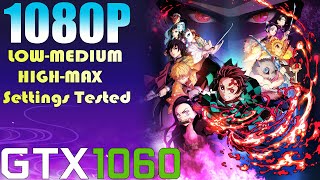 GTX 1060~Demon Slayer: Kimetsu no Yaiba – The Hinokami Chronicles | 1080p Low to Max Settings Tested