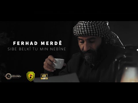 FERHAD MERDÊ - SIBE BELKÎ TU MIN NEBÎNE