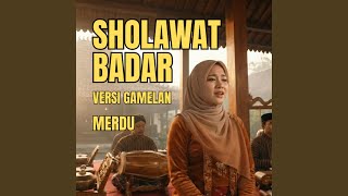 SHOLAWAT BADAR (GAMELAN JAWA VERSION)