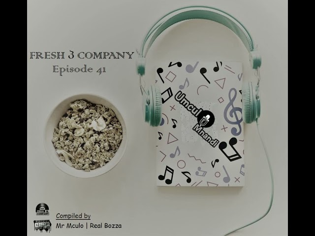 Fresh Company S3E41 April 2021 by Real Bozza class=