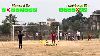 Unforgettable Penalty ShootOut😱😱🔥 //Final Final Final//Simreni Fc vs Laukhane Fc