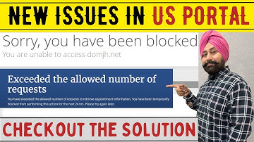 You BLOCKED or Exceeded Limit ! US PORTAL ISSUE RESOLVED