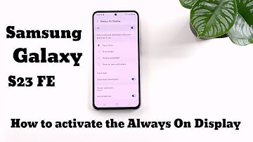 How to activate Always On Display on Samsung Galaxy S23 FE