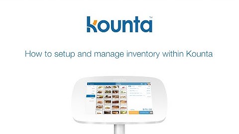 How to setup and manage inventory within Lightspeed Kounta POS