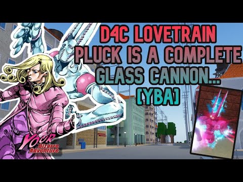 [YBA] D4C Pluck is a COMPLETE GLASSCANNON...