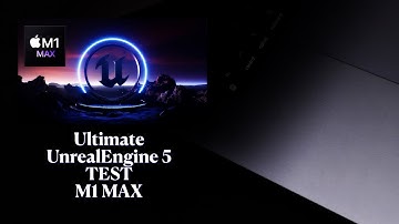 Ultimate Unreal Engine 5 Test On M1 Max