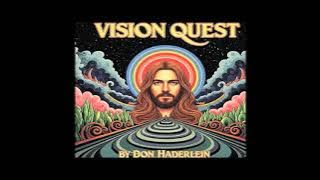 Vision Quest | Full Album | Solo Drum Meditation Journey by Don Haderlein | World Music Fusion