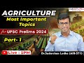 Part 1  complete agriculture for upsc prelims 2024  100 probability topics  current  static