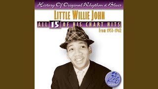 Video thumbnail of "Little Willie John - Need Your Love So Bad"