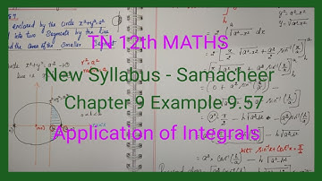 TN New Syllabus | Class 12 Maths | Chapter 9 | Example 9.57 |Application of integrals |