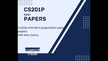 cs201p past papers 2023 | cs201p mid term preparation 2023