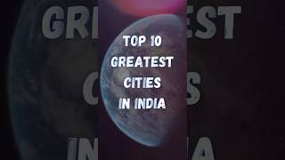 Top 10 Greatest Citites In India | Best Indian Cities | #top10 #cities #city #india #indian
