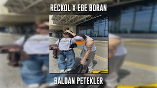 Reckol ft. Ege Boran - Baldan Petekler (Speed Up) Resimi