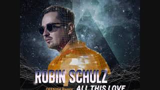 Robin Schulz - All This Love (feat Harlœ) [OFFAIAH Remix]