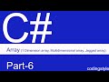 c# console part6 , array in c# , multi dimensional array in c# , jagged array in c#. | codingstyle