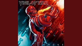 Video thumbnail of "Vigil of War - Choke"