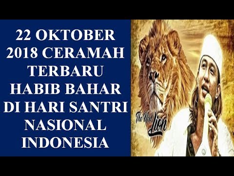 22-oktober-2018-ceramah-terbaru-habib-bahar-di-hari-santri-nasional-indonesia