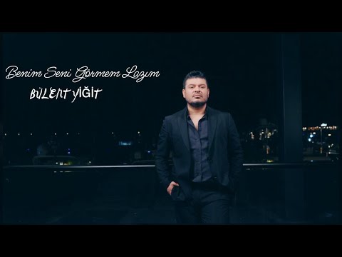 Bülent Yiğit - Benim Seni Görmem Lazım (Official Video)