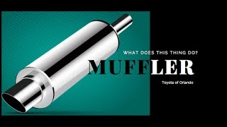 What Does This Thing Do: Muffler