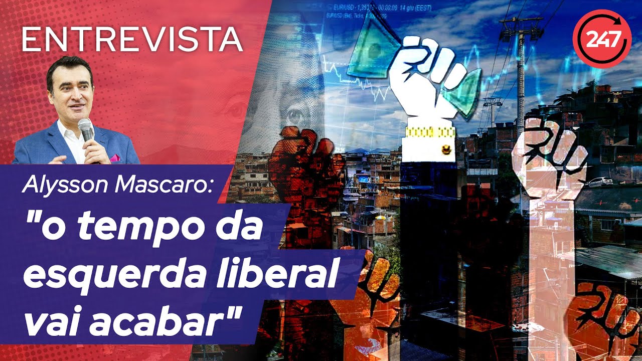 Alysson Mascaro: "o tempo da esquerda liberal vai acabar"