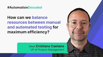 How can we balance resources between manual and automated testing for maximum efficiency?
