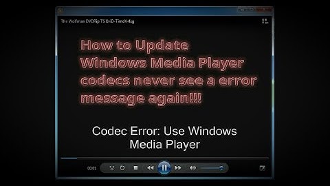 How To Update Windows Media Player Codec Pack