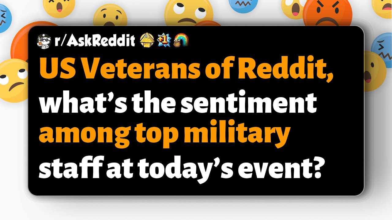 r/AskReddit | Американские ветераны Reddit, каковы настроения среди высшего военного состава на с...