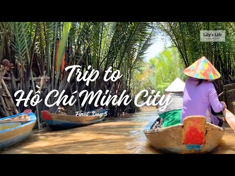 [ベトナム・ホーチミン🇻🇳] メコン川とホーチミン市内観光を思いきり楽しむ最終日！ | ベトナム5日間の旅 Day 5