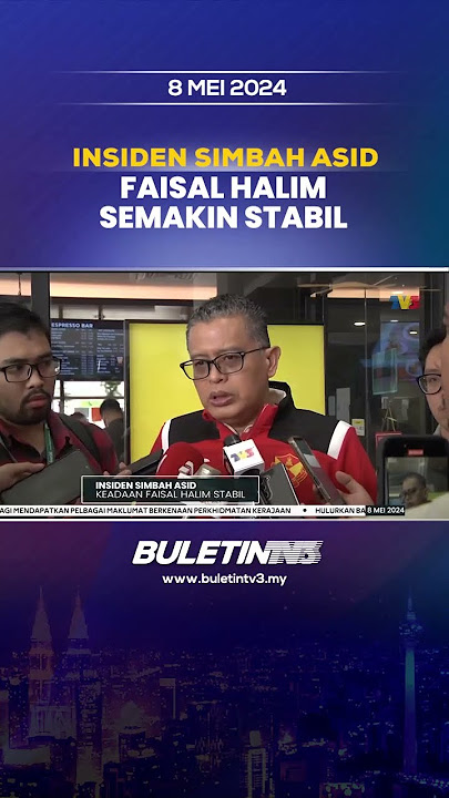 INSIDEN SIMBAH ASID | Keadaan Faisal Halim Stabil #FaisalHalim #Selangor