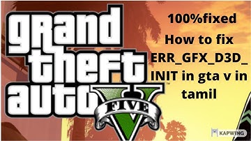 How to fix ERR GFX D3D INIT error in GTA V 100% fixed in tamil ENJOY TECH TAMIL