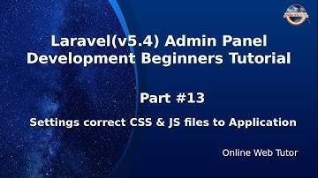 Laravel Admin Panel Development beginners Tutorial(#13) Filter & use correct CSS and JS files