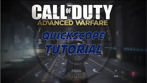 Advanced Warfare Quickscoping Tutorial - Call of Duty Advanced Warfare Sniping & Quickscoping Tips