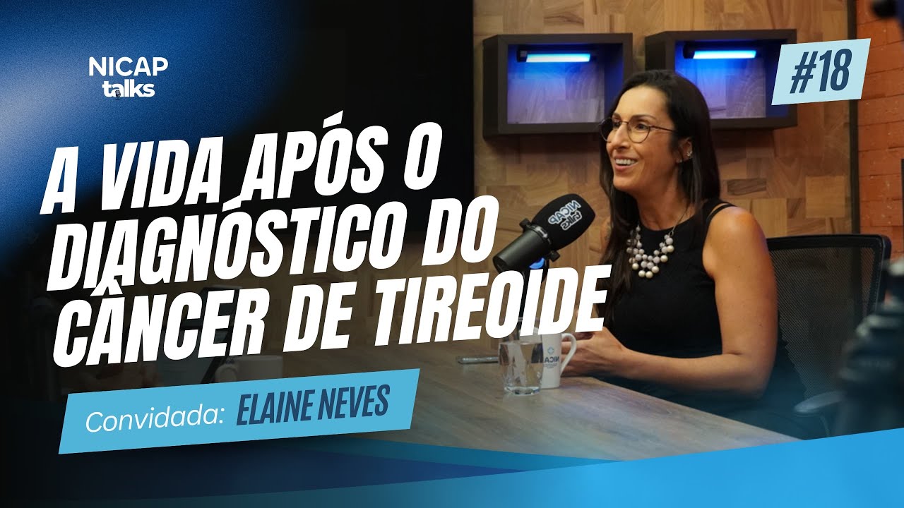 A vida pós diagnóstico do Câncer de Tireoide - Depoimento de paciente #18