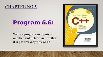 Program 5.6 | Program that takes a number and display the number is positive ,negative or zero |urdu