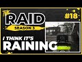 I Think It's Raining - Episode #18 - Raid Full Playthrough Series Season 3 - Escape from Tarkov