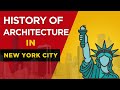 The Evolution of NYC Architecture: From Dutch Colonies to Futuristic Skyscrapers | History & Tour