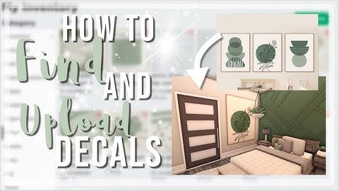 How to Find and Upload Your Own Decals on to Roblox Bloxburg! (Mobile and PC)