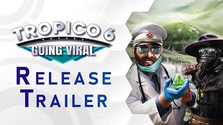 Tropico 6 - Going Viral | Console Release Trailer (US)