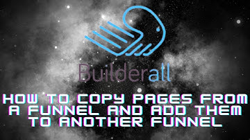 Builderall: How To Copy Pages From A Funnel And Them To Another Funnel