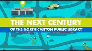 Information Our Next Chapter: North Canton Public Library Renovation Guide