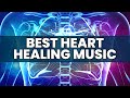 Strengthen your heart  overcome shortness of breath fatigue  weakness  best heart healing music