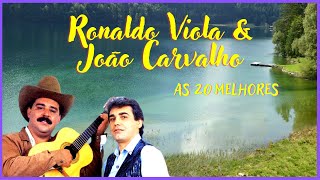 Ronaldo Viola & João Carvalho - Sertaneja de Qualidade