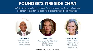 LEARN Charter School Network: Founder's Fireside Chat