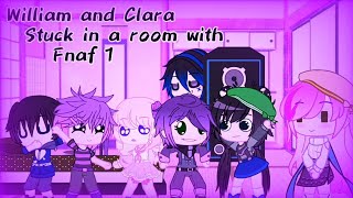 William and Clara Stuck in a Room with fnaf 1 / Gachaclub / !!AU!! /