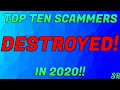 Top 10 scammers DESTROYED in 2020!