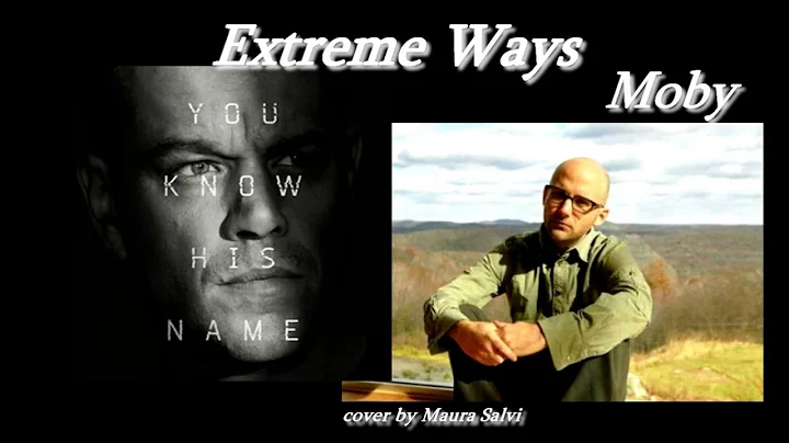 Extreme Ways (Moby Cover) - Maura Salvi sings - (w...