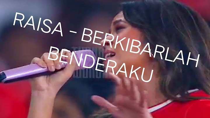 RAISA - BERKIBARLAH BENDERA KU ( INDONESIA - AUSTRALIA )